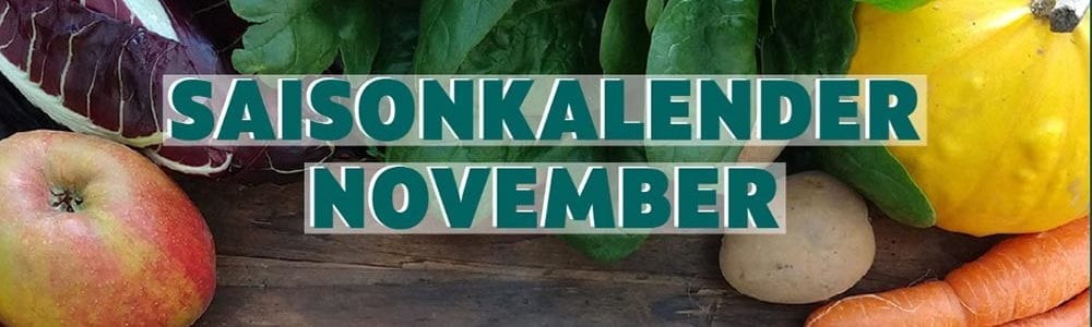 Gemüsekiste / Gemüsebox / Kochbox oder Markttage -  	 Saisonkalender-November